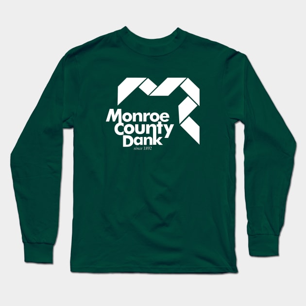 Monroe County Dank Long Sleeve T-Shirt by thighmaster